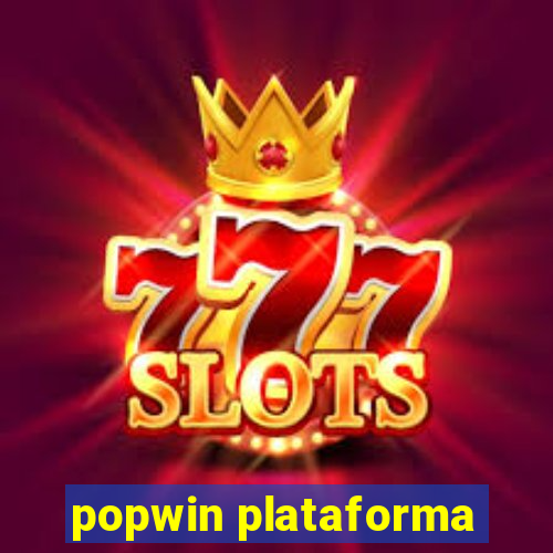 popwin plataforma
